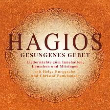 Hagios - Lieder - Singen - Medidation